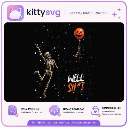 Funny Skeleton Halloween PNG, Well Shit Pumpkin Balloon PNG, Spooky PNG