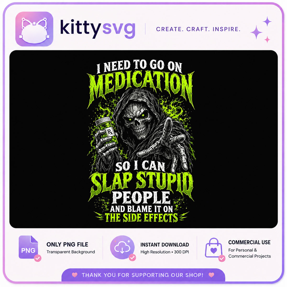 Grim Reaper Funny Quote PNG, Sarcastic Skull Shirt, Dark Humor PNG