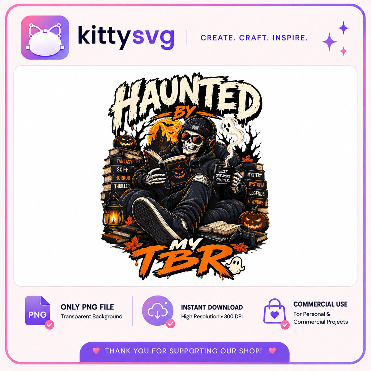 Haunted By My TBR PNG, Book Lover Halloween PNG, Skeleton PNG