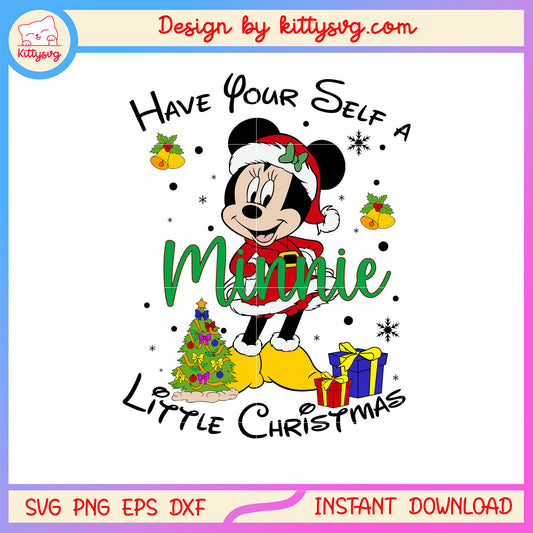 Have your self a little christmas minnie svg, christmas quotes svg