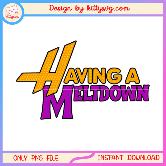 Having a meltdown logo design png, meltdown png, trending png
