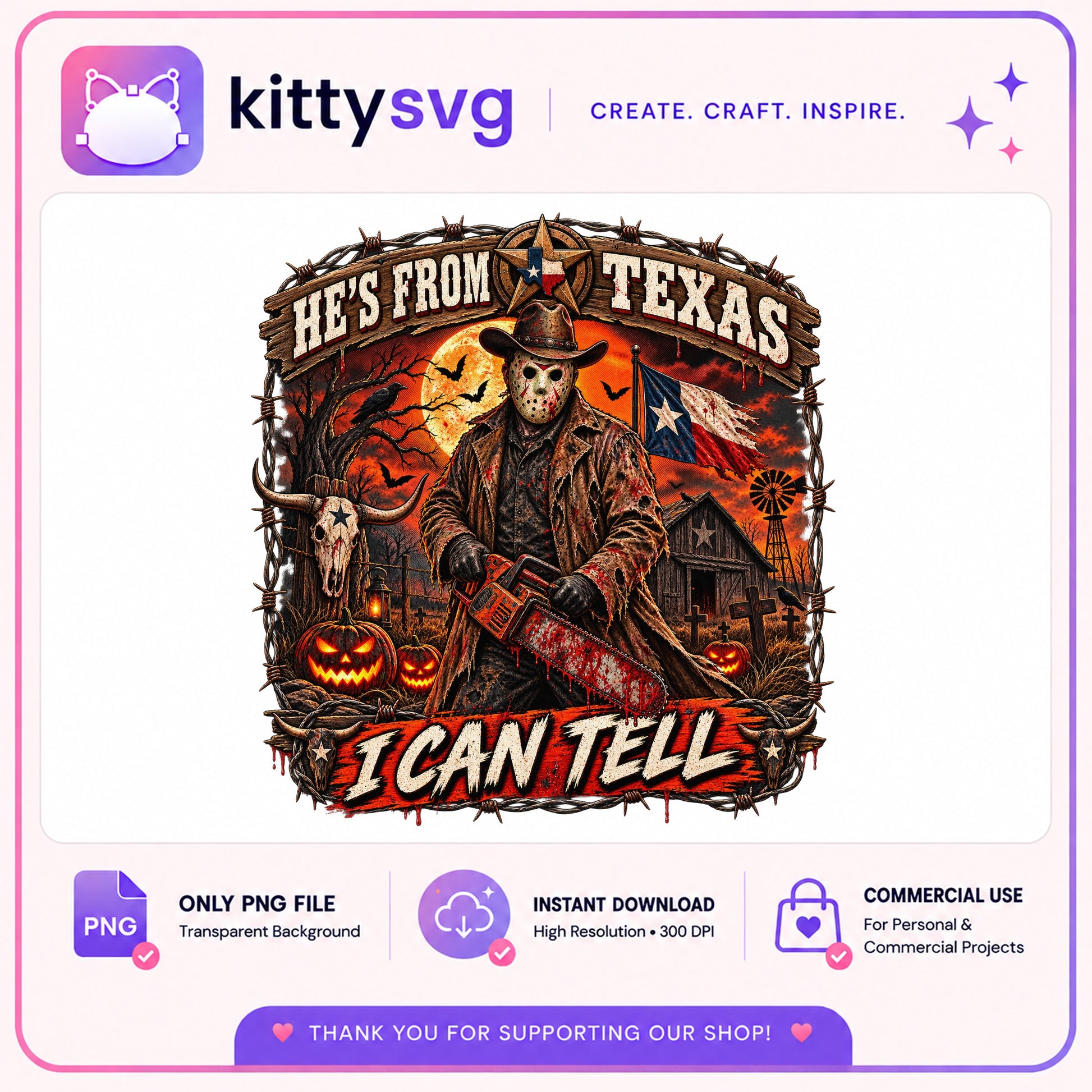He's From Texas I Can Tell PNG, Halloween Horror PNG, Western Halloween PNG