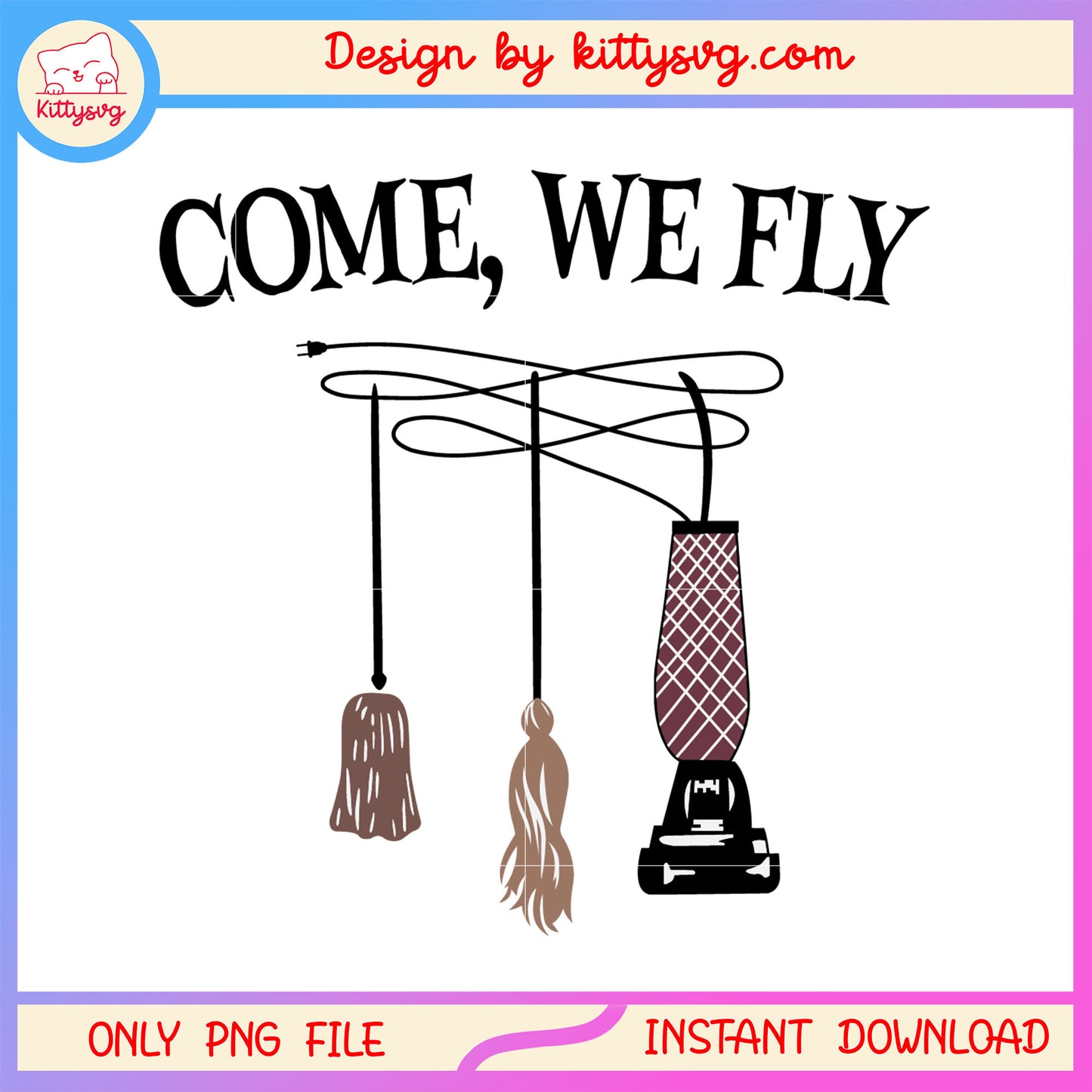 Hocus pocus come we fly design png, hocus pocus halloween png