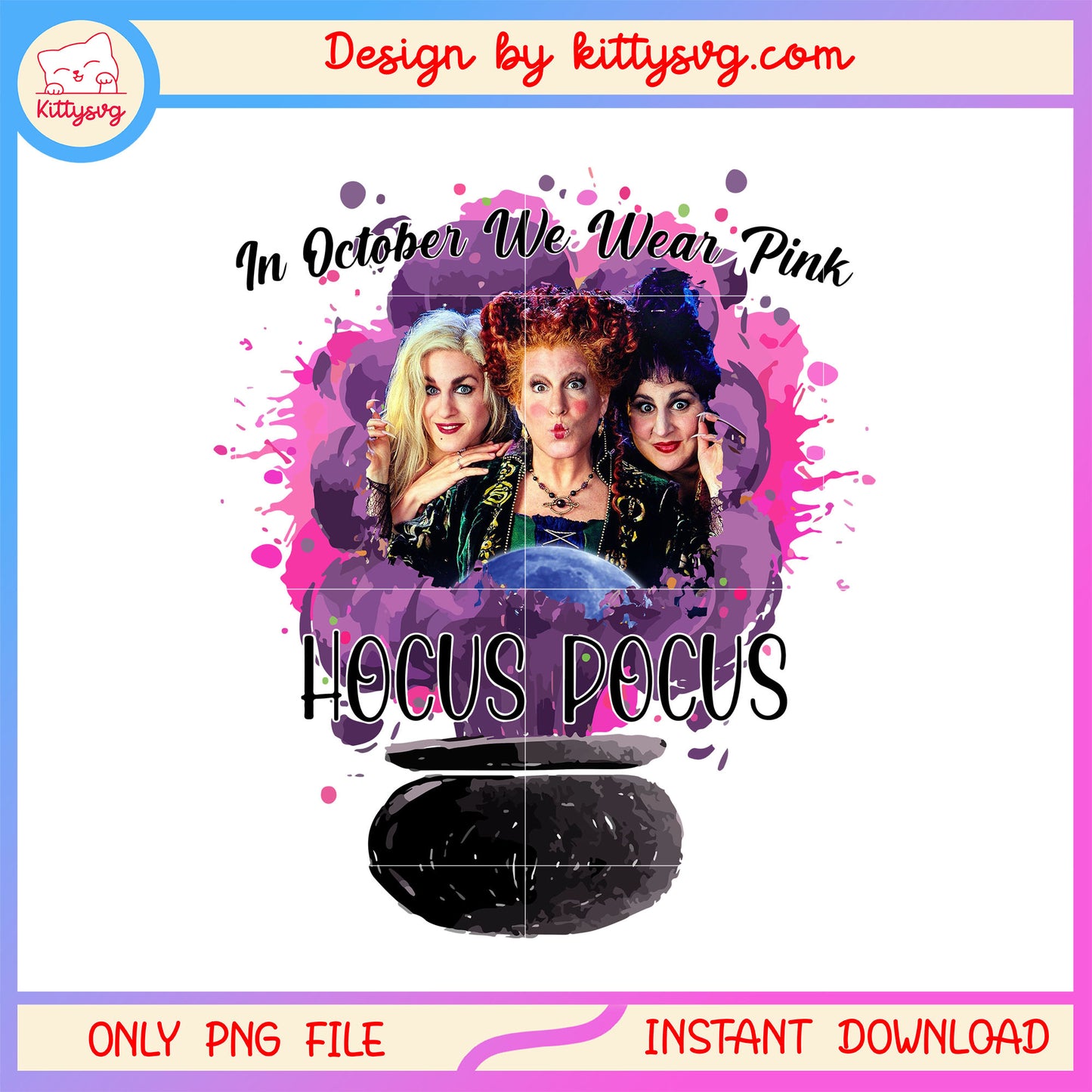 Hocus pocus in october we wear pink png, halloween hocus pocus png