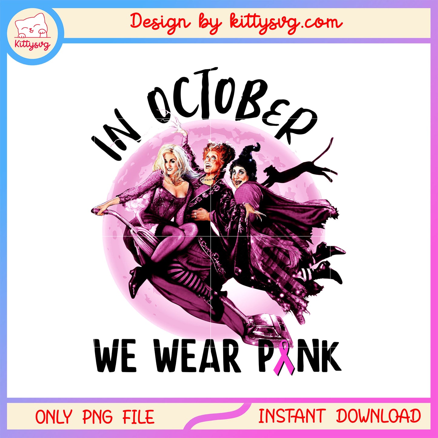 Hocus pocus in october we wear pink png, sanderson sisters hocus pocus png