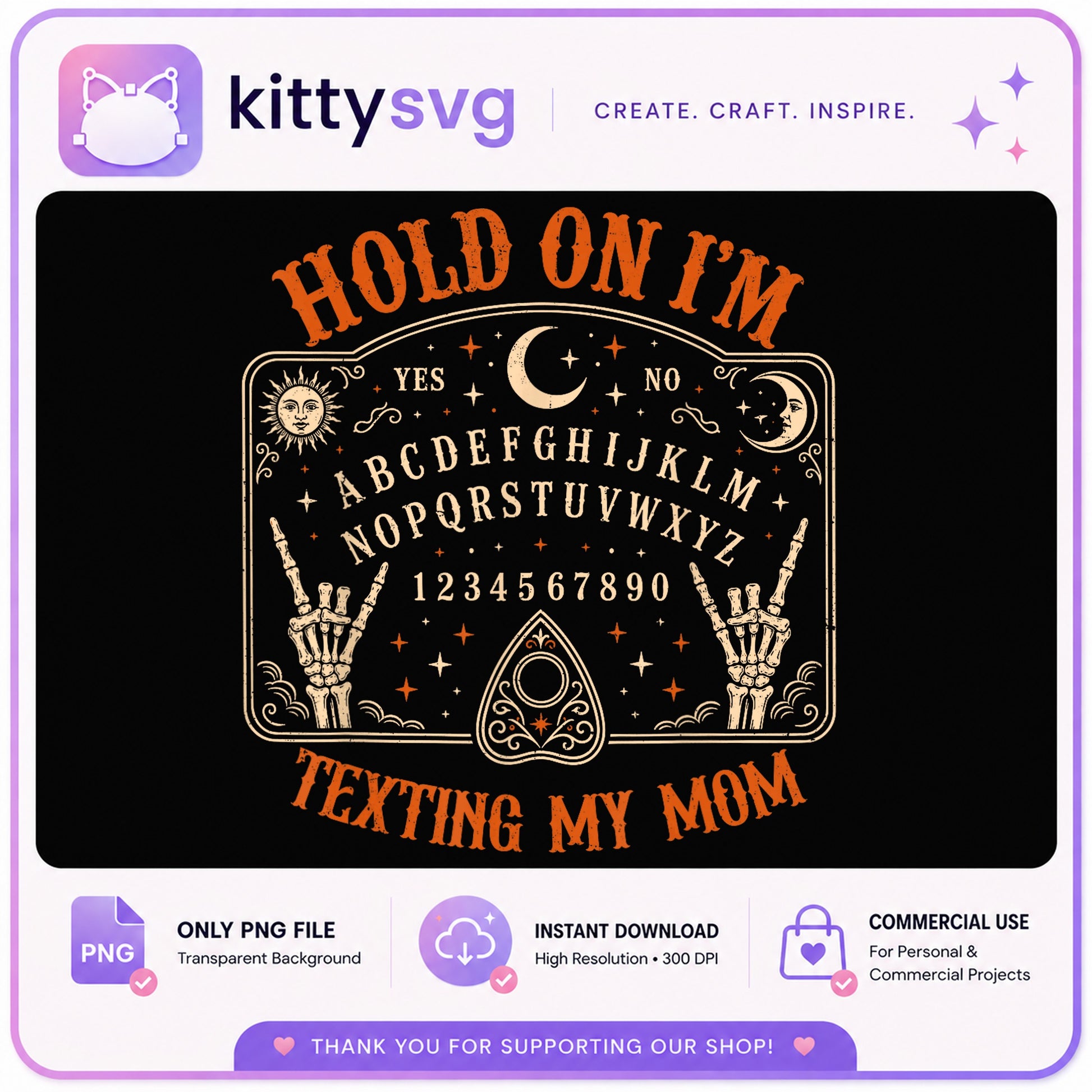 Hold On I'm Texting My Mom Ouija PNG, Funny Halloween PNG, Witch PNG