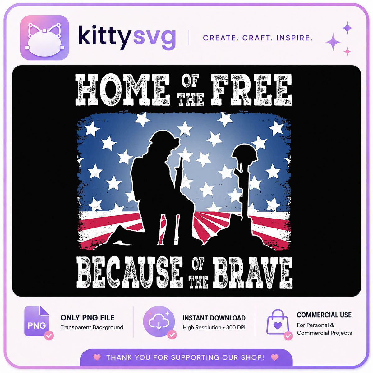 Home Of The Free Because Of The Brave PNG, Veteran PNG, 4th Of July PNG