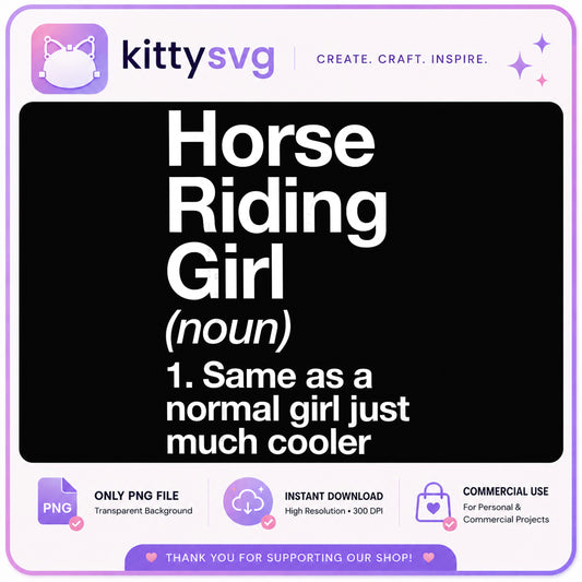 Horse Riding Girl Definition PNG, Funny Horse Quote, Equestrian PNG