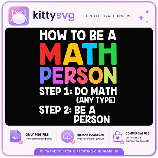 How To Be A Math Person PNG, Funny Math Teacher PNG, Math PNG