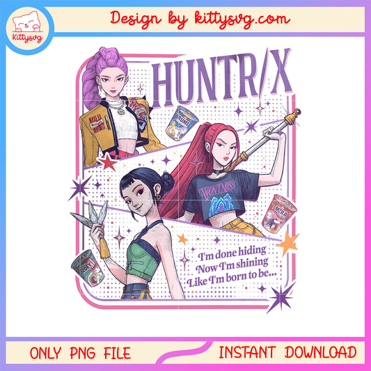 Huntrix I'm done hiding now i'm shining png, huntrix songs png 