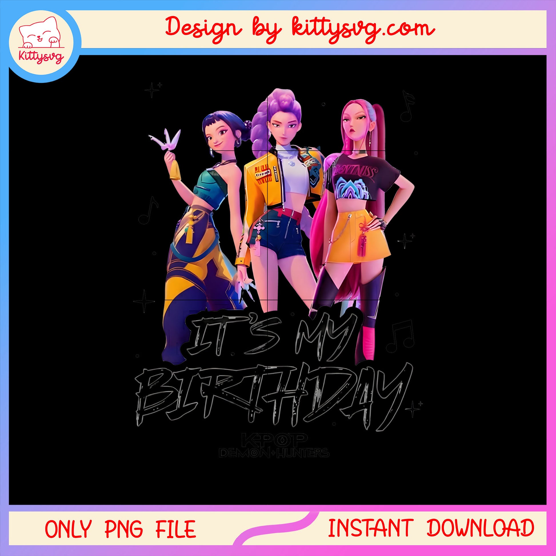 Huntrix kpop it's my birthday design png, kpop demon huntersa png