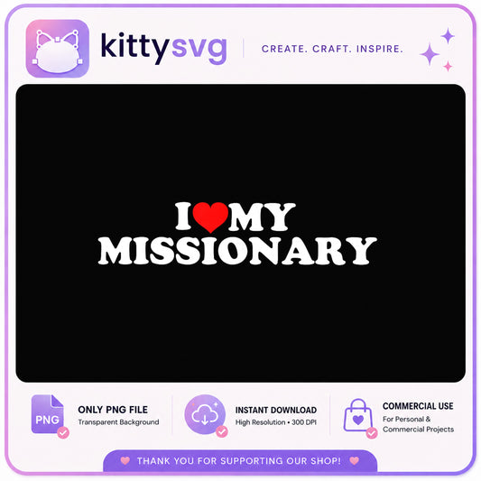 I Love My Missionary PNG, Missionary Gift Shirt, Christian PNG