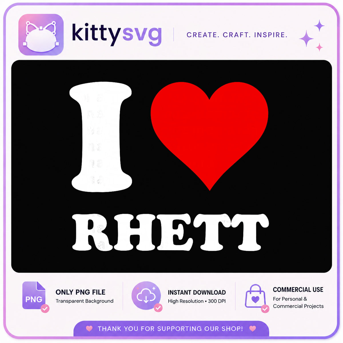 I Love Rhett PNG, I Heart Rhett Shirt Design, Rhett PNG