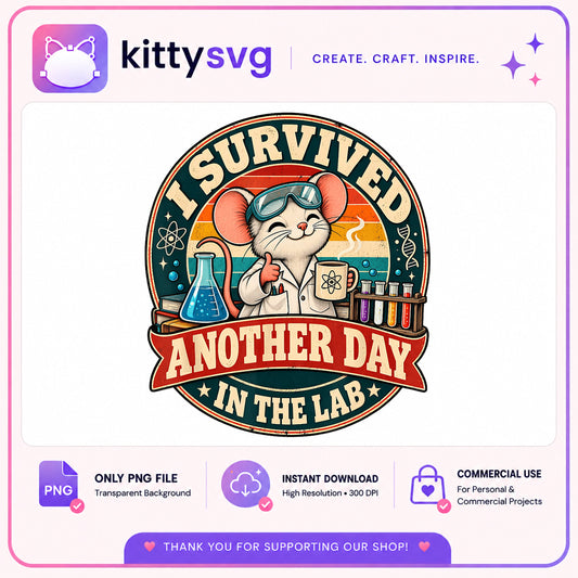 I Survived Another Day In The Lab PNG, Funny Scientist PNG, Lab Mouse PNG