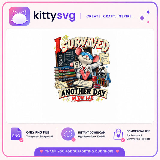 I Survived Another Day In The Lab PNG, Scientist Mouse PNG, Lab Life PNG