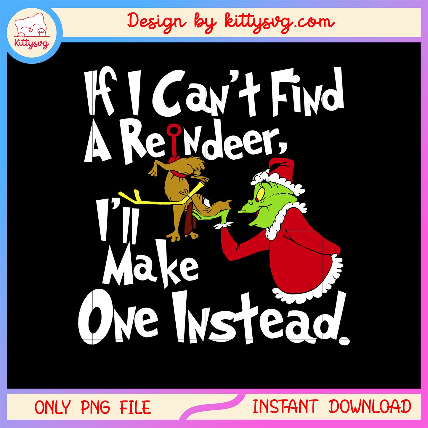 I'll make one instead quote grinch dog png, grinch quote png