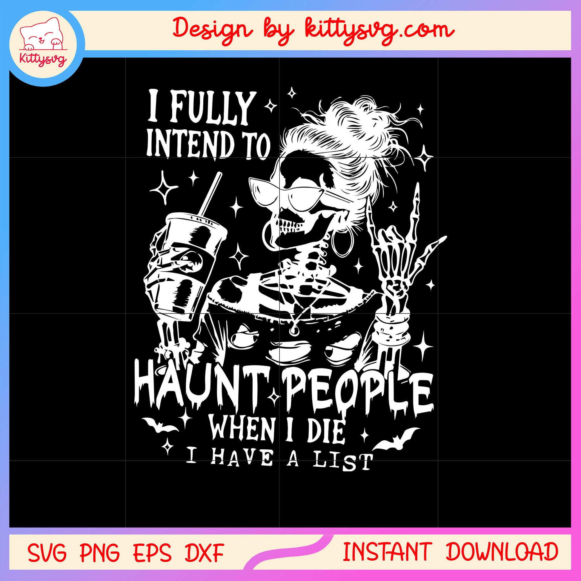 I fully intend to hunt people svg, messy bun svg, skeleton svg