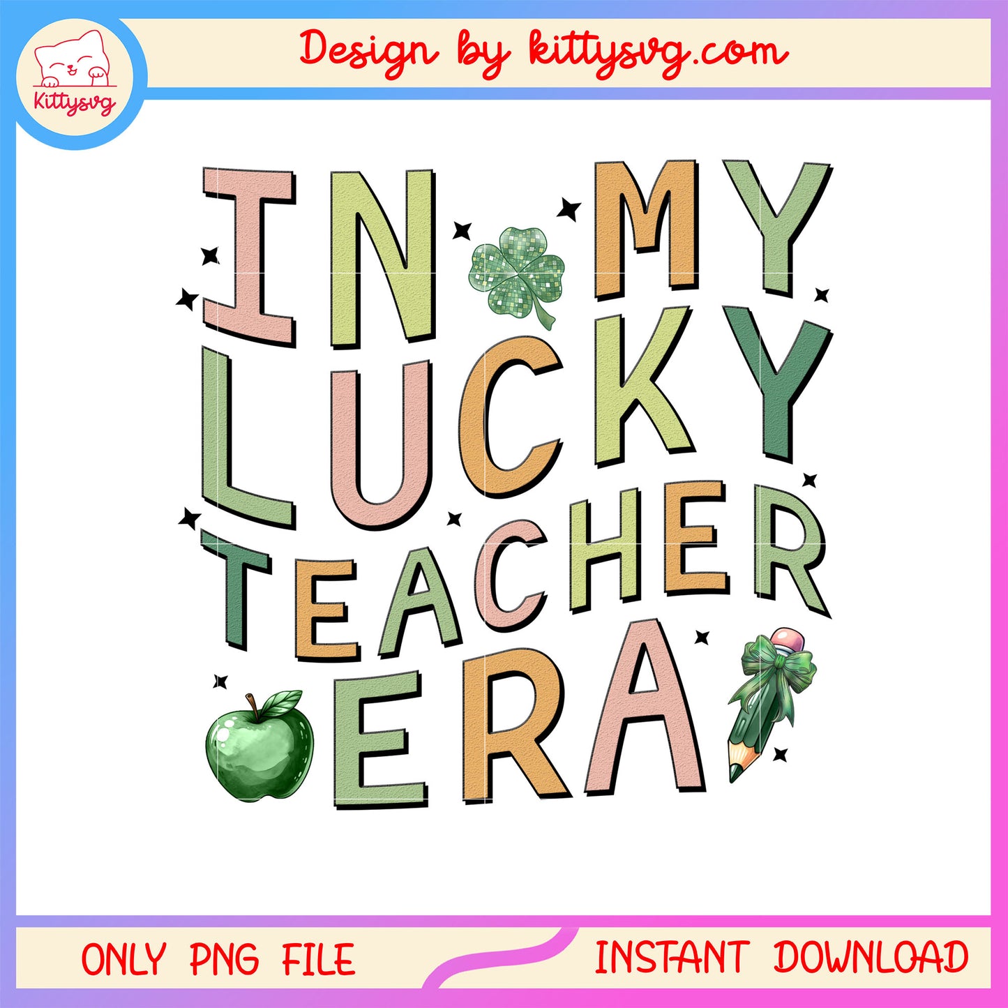 In my lucky teacher many color png, st patrick's day lucky png