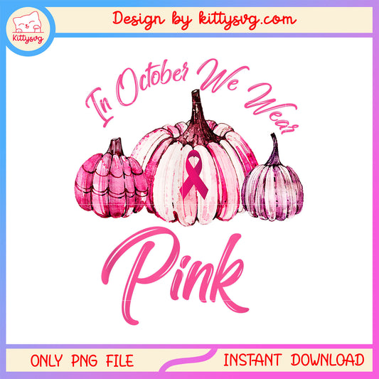In october we wear pink autism awareness png, halloween pumpkin png 