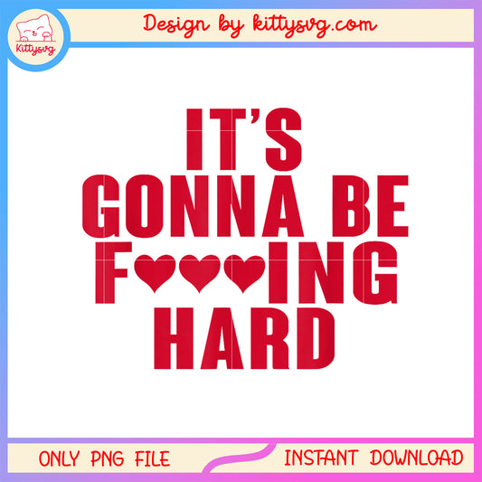 It's gonna be fcking hard font design png, huntrix songs png