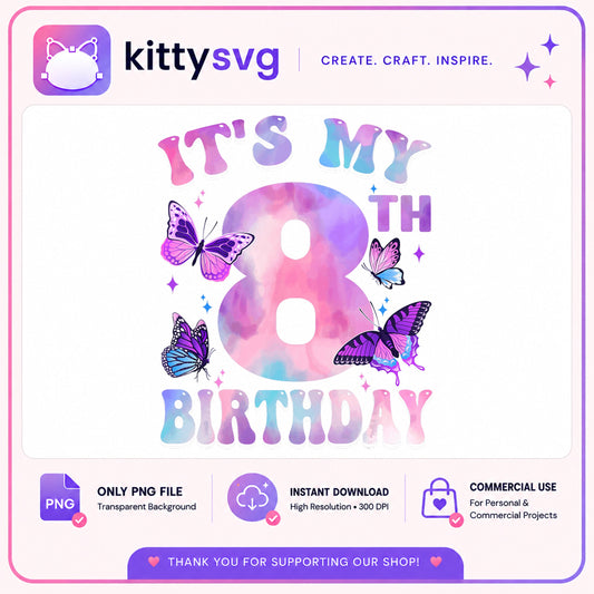 Its My 8th Birthday Butterfly PNG, Birthday Girl PNG, Butterfly Birthday PNG