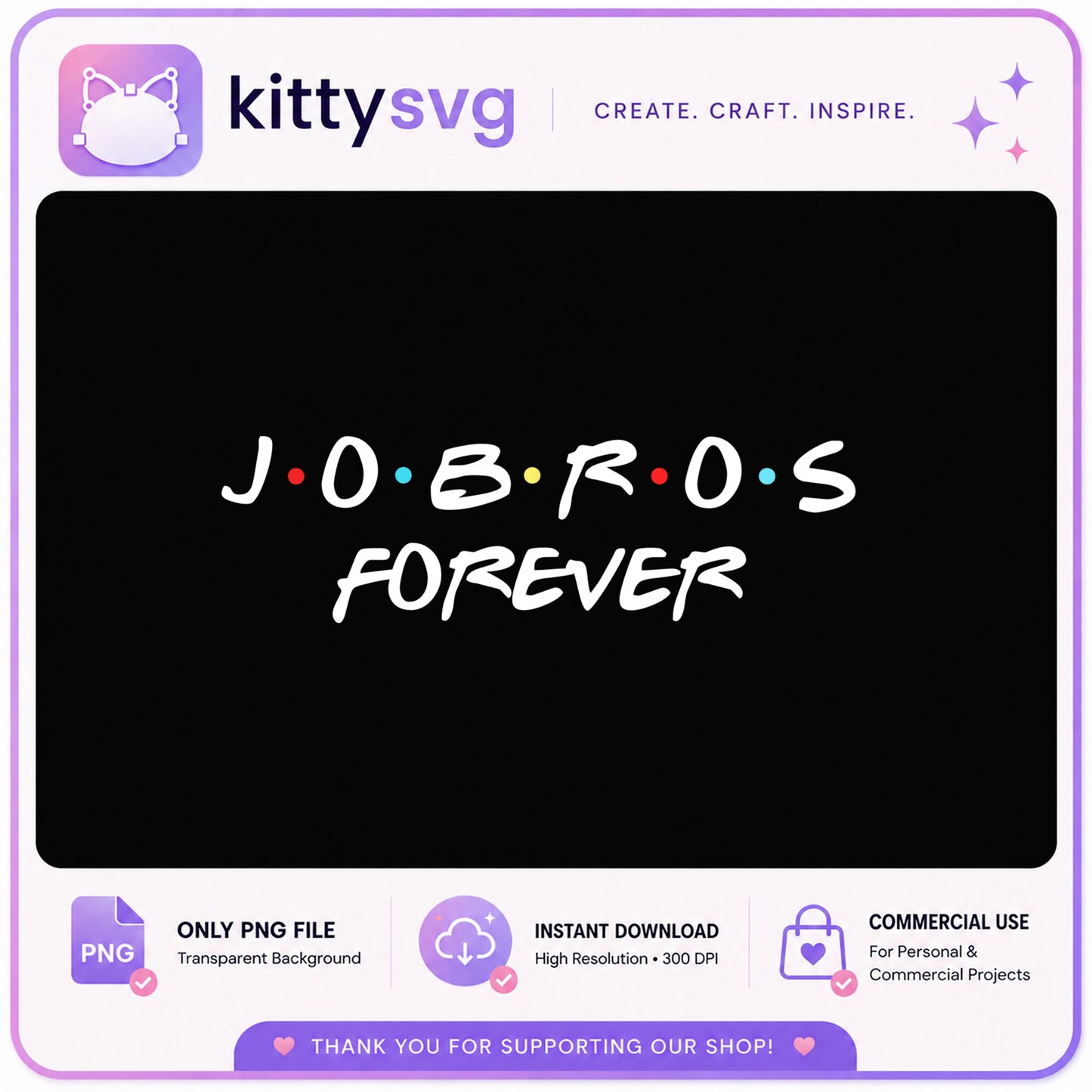 Jobros Forever PNG, Jonas Brothers Fan Shirt, Friends Style PNG