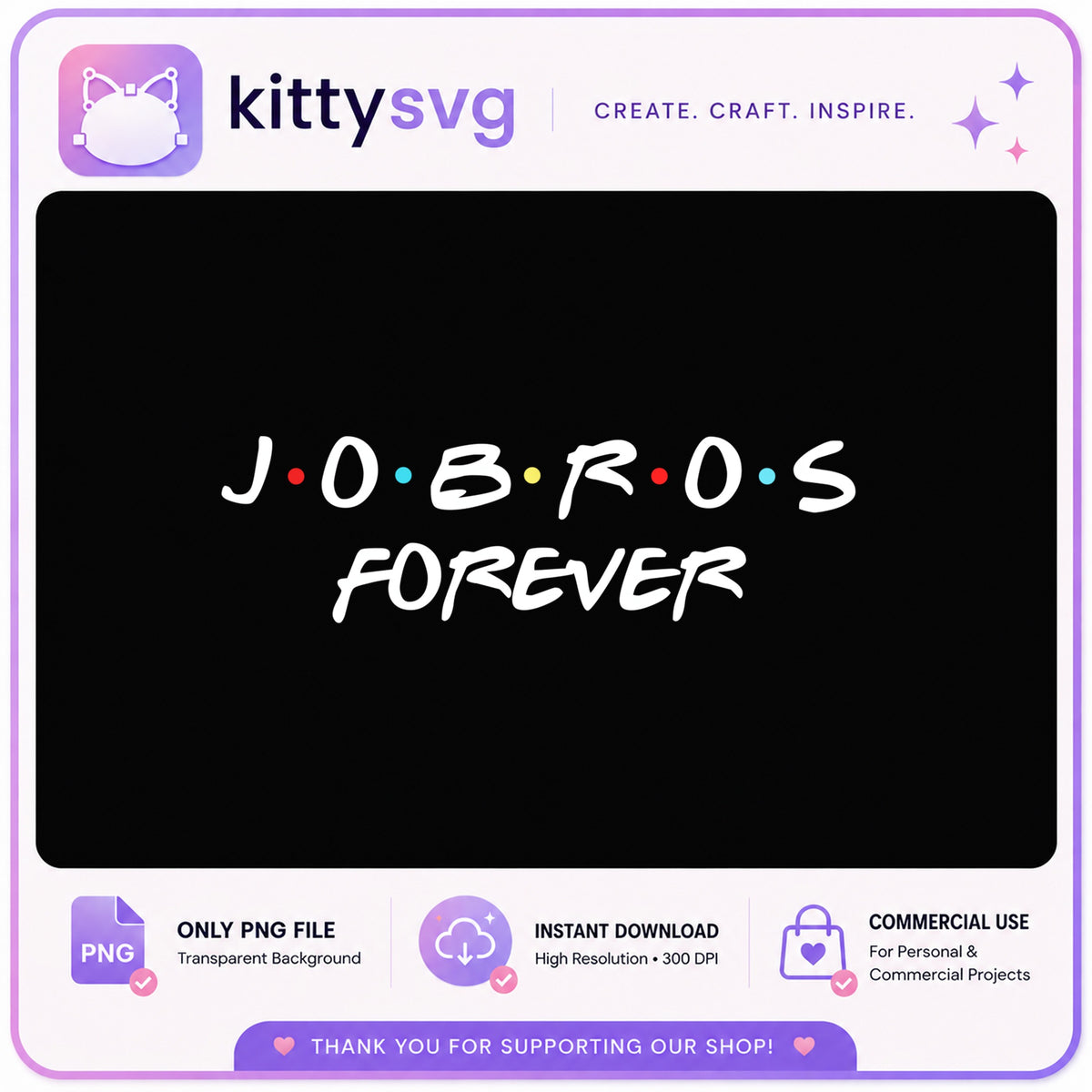 Jobros Forever PNG, Jonas Brothers Fan Shirt, Friends Style PNG