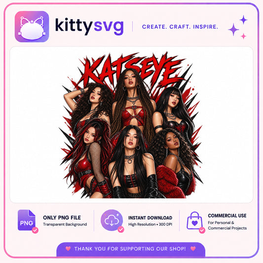 Katseye Kpop Girl Group PNG, Fan Art Shirt Design PNG, Music PNG