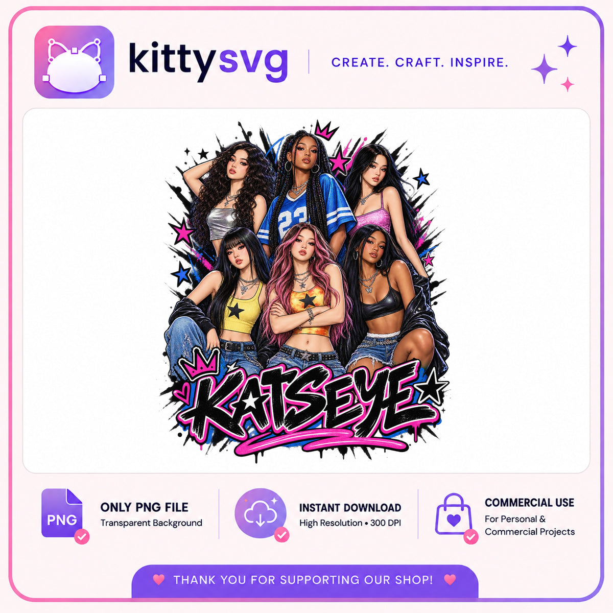 Katseye Kpop Girl Group PNG, Katseye Band Shirt PNG, Fan Art PNG