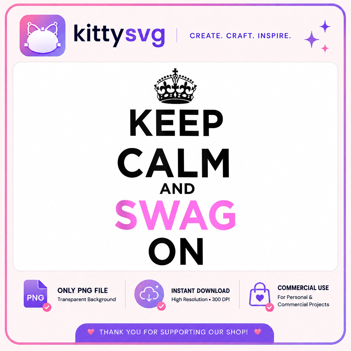 Keep Calm And Swag On PNG, Funny Quote PNG, Instant Download PNG