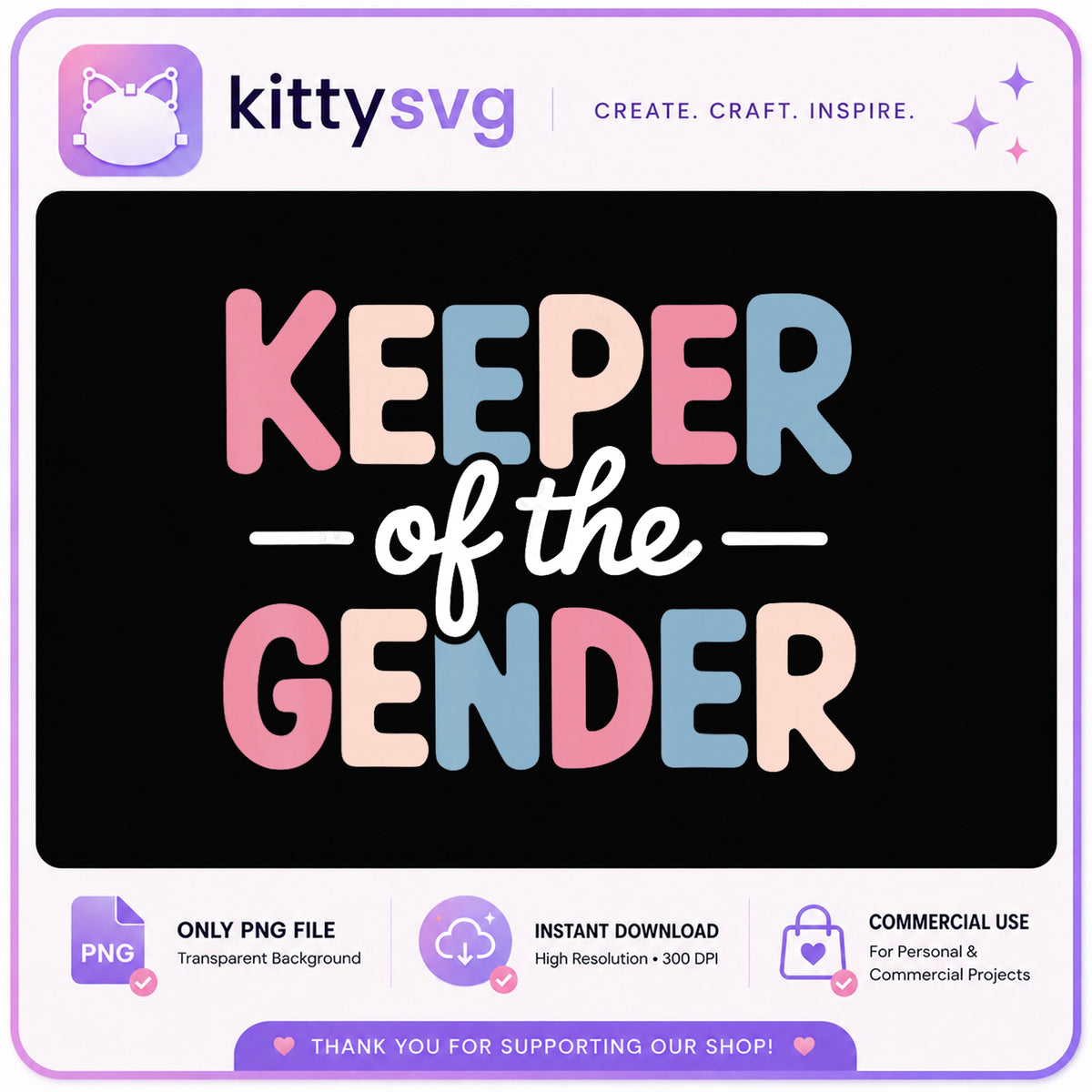 Keeper Of The Gender PNG, Gender Reveal PNG, Baby Shower PNG