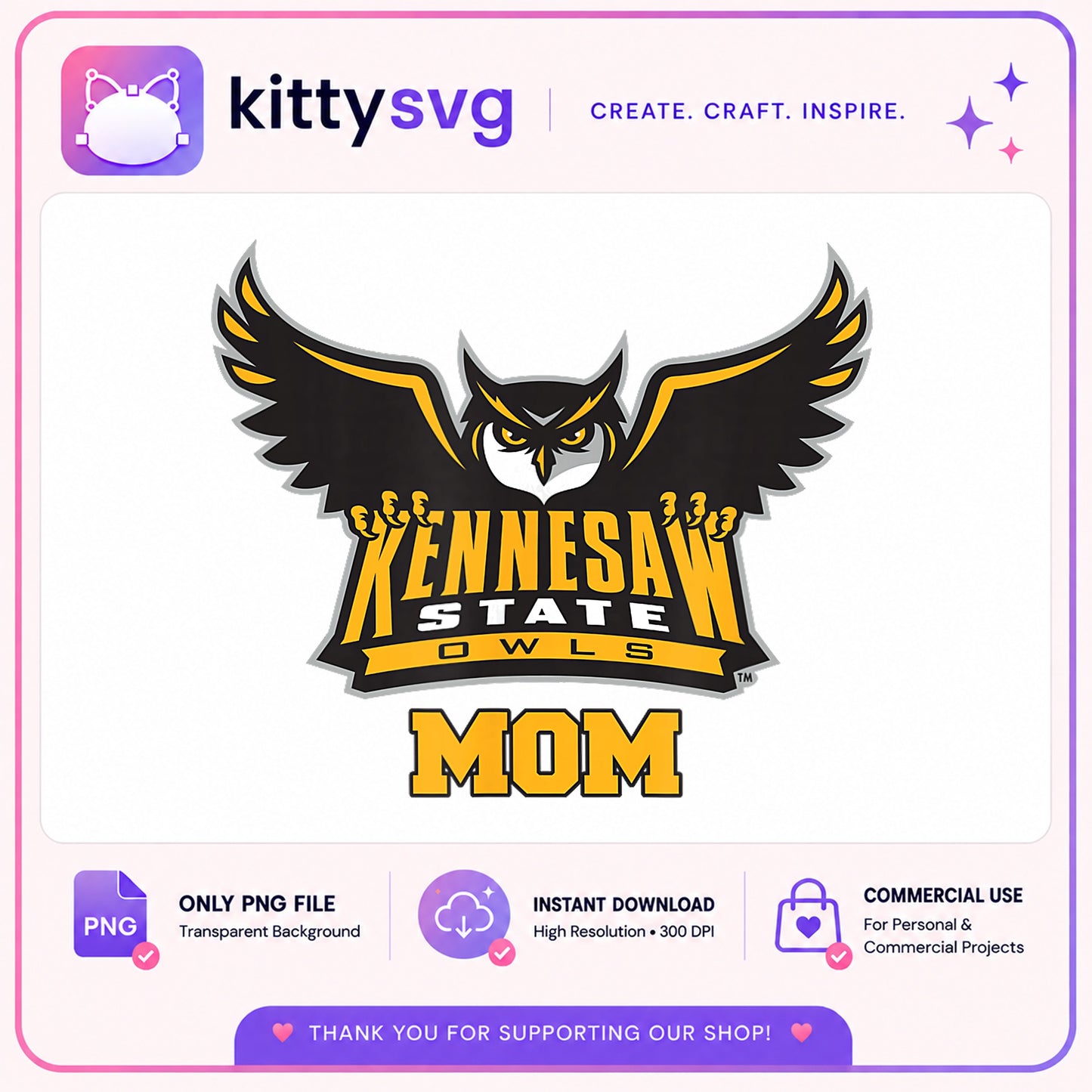 Kennesaw State Owls Mom PNG, KSU Owls PNG, College Mom PNG
