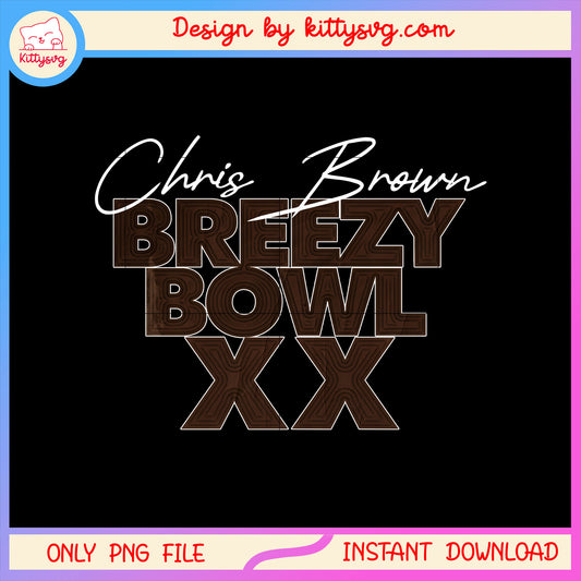 Logo Breezy bowl xx black png, chris brown tour 2025​​ png, chris brown​ png