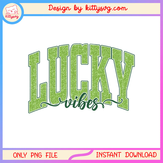 Lucky vibe green patrick png, st patrick's day lucky png