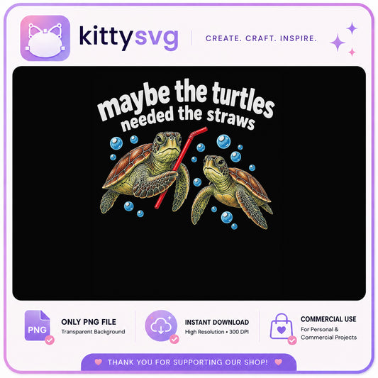Maybe The Turtles Needed The Straws PNG, Funny Turtle PNG, Sea Turtle PNG