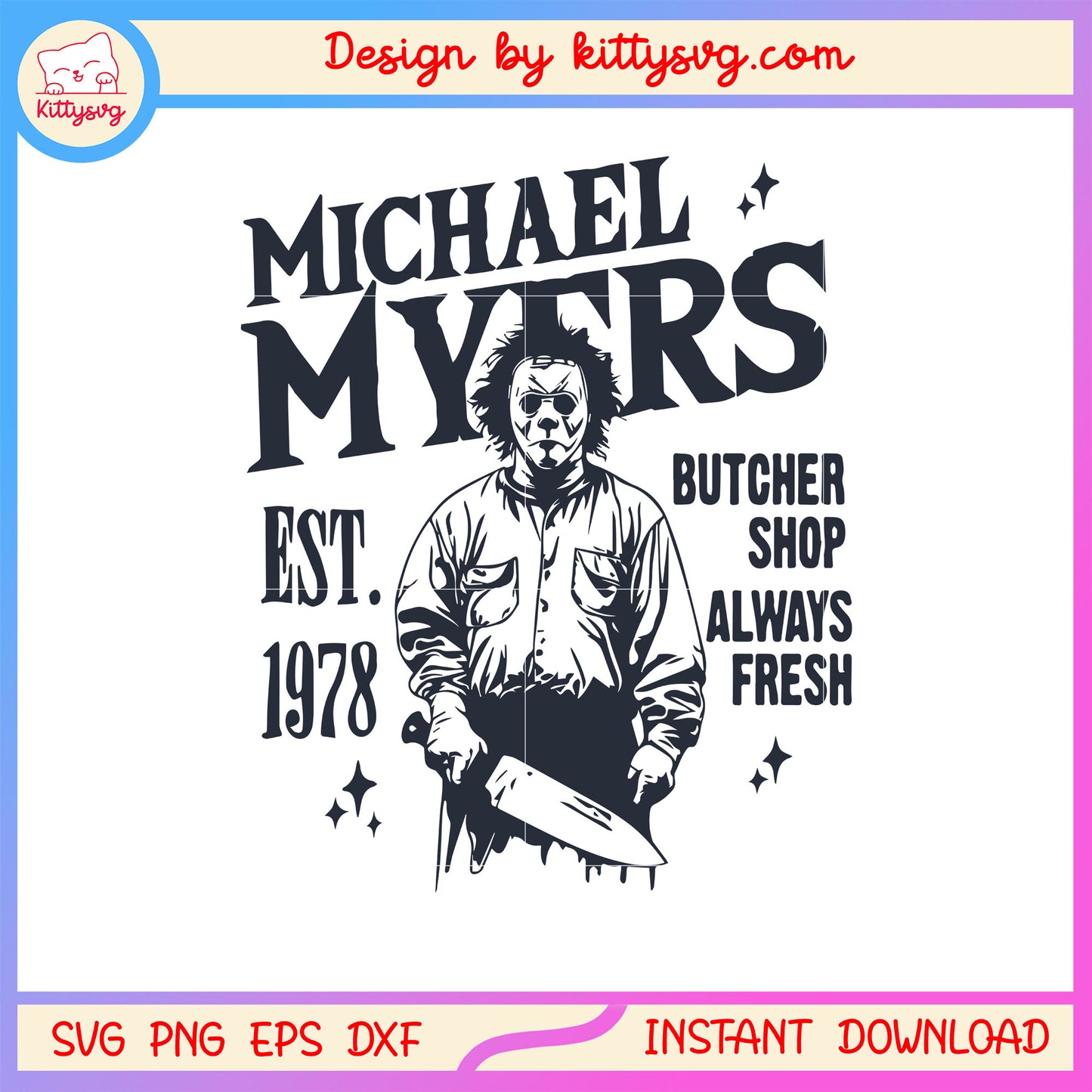 Michael myers butcher shop always fresh svg, horror characters svg