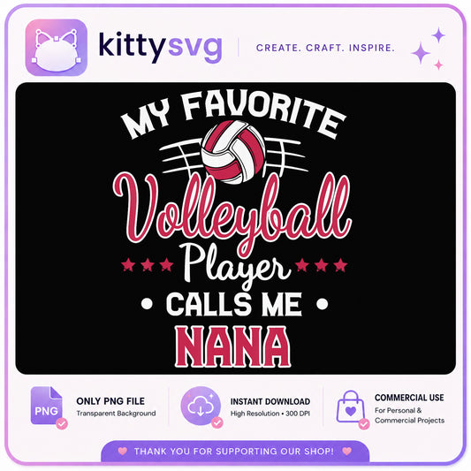 My Favorite Volleyball Player Calls Me Nana, Nana Gift, PNG