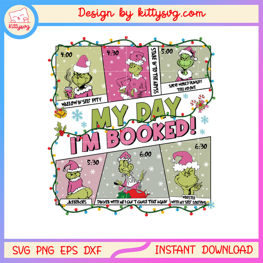 My day i'm booked grinch pink christmas svg, merry christmas svg