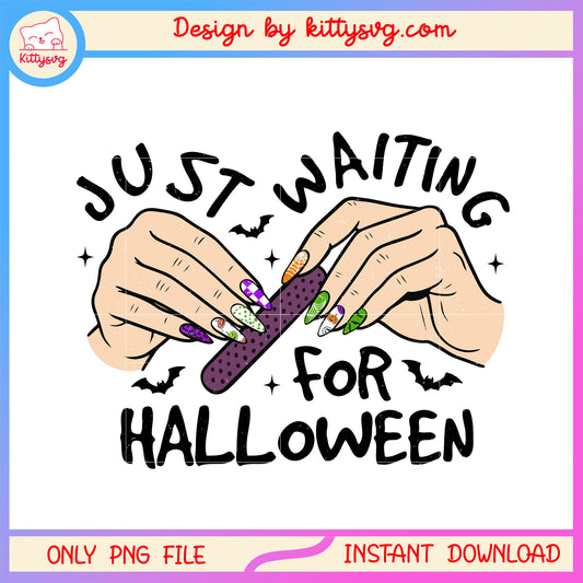 Nail slay just waiting for halloween png, spirit of halloween png