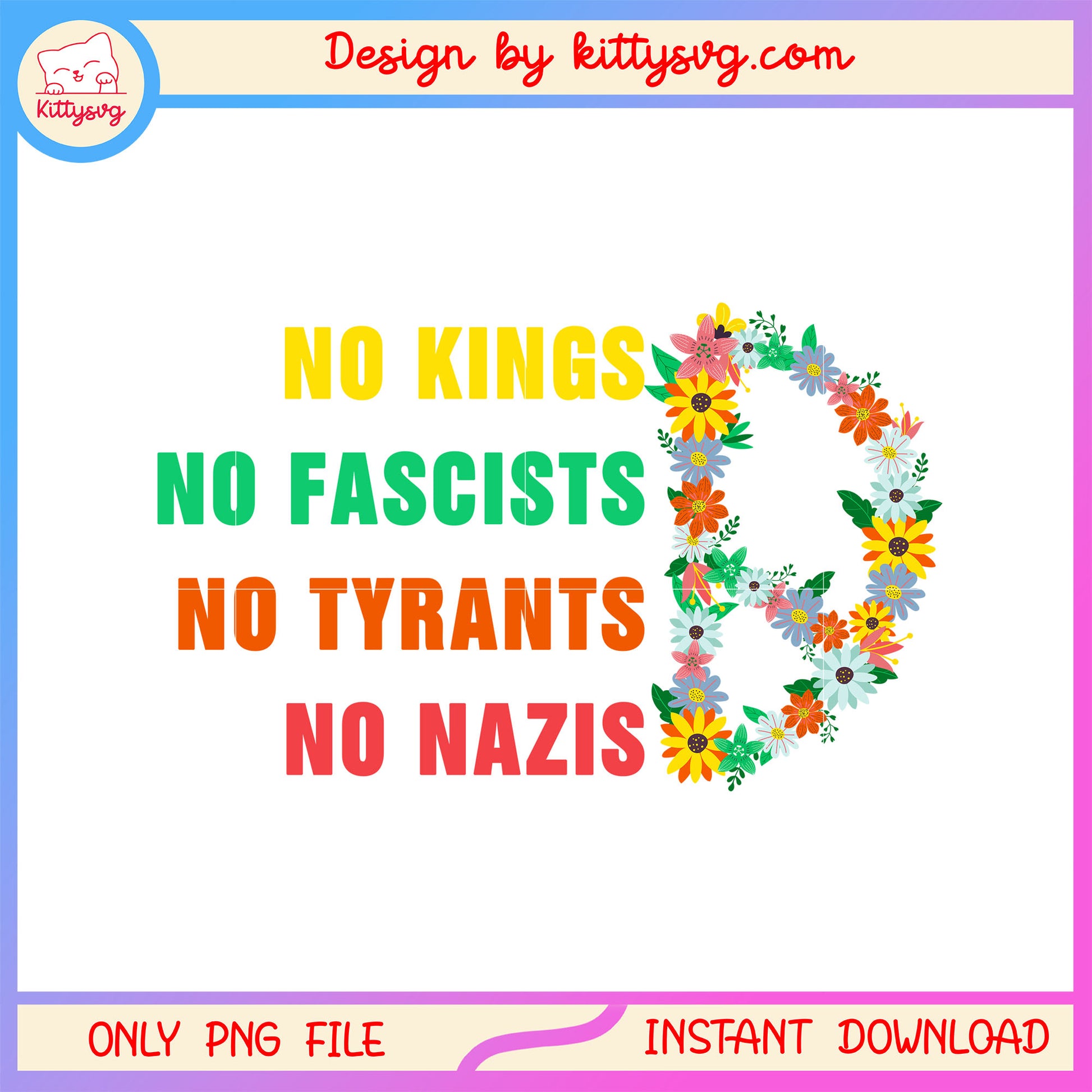 No kings no fascists flower quote png, 4th of july day png