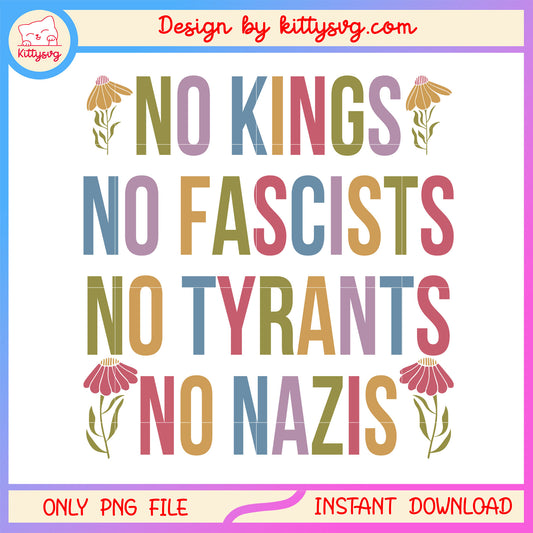 No kings png, no fascists png, no tyrants png, no nazis png, trending png