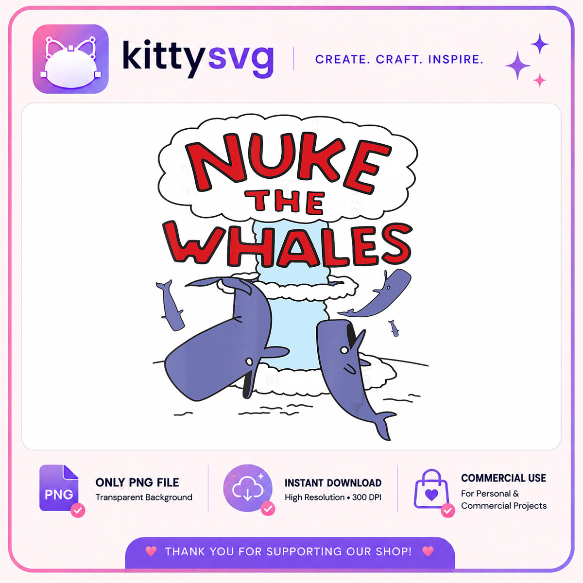 Nuke The Whales PNG, Funny Whale Shirt Design, Retro PNG