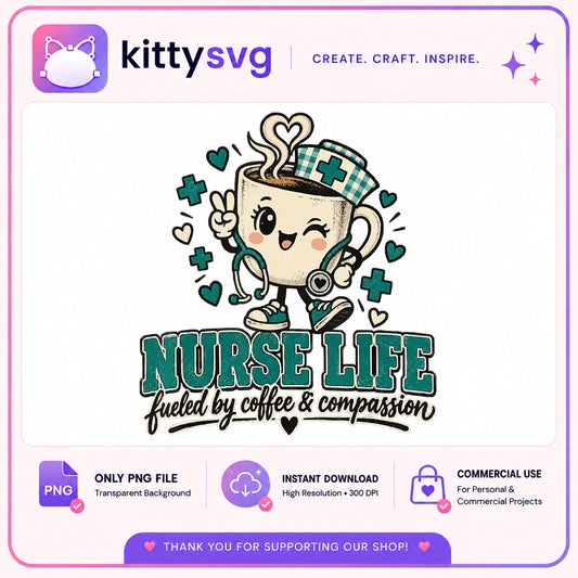 Nurse Life Fueled By Coffee PNG, Nurse Coffee PNG, Nurse Gift PNG
