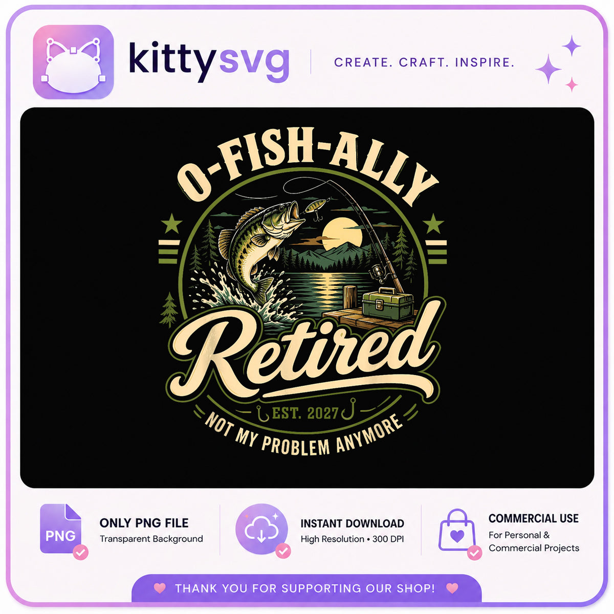 O-Fish-Ally Retired Fishing PNG, Retirement Gift PNG, Funny Fisher PNG