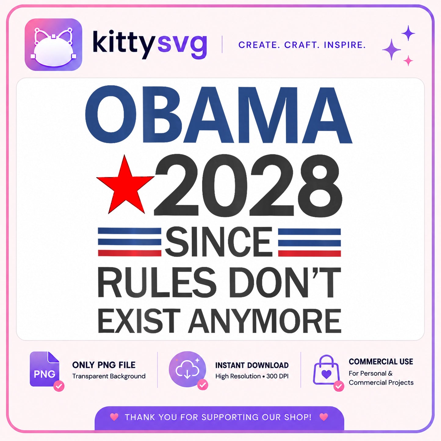 Obama 2028 PNG, Rules Don't Exist Anymore, Political PNG