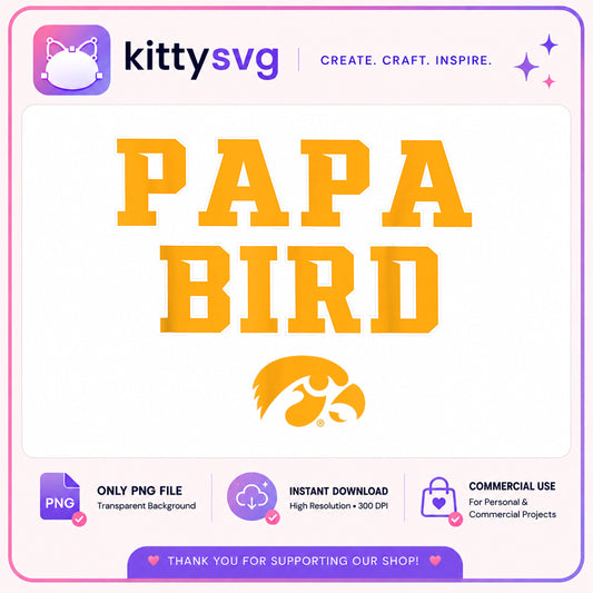Papa Bird Iowa Hawkeyes PNG, Dad Football Fan, Game Day PNG