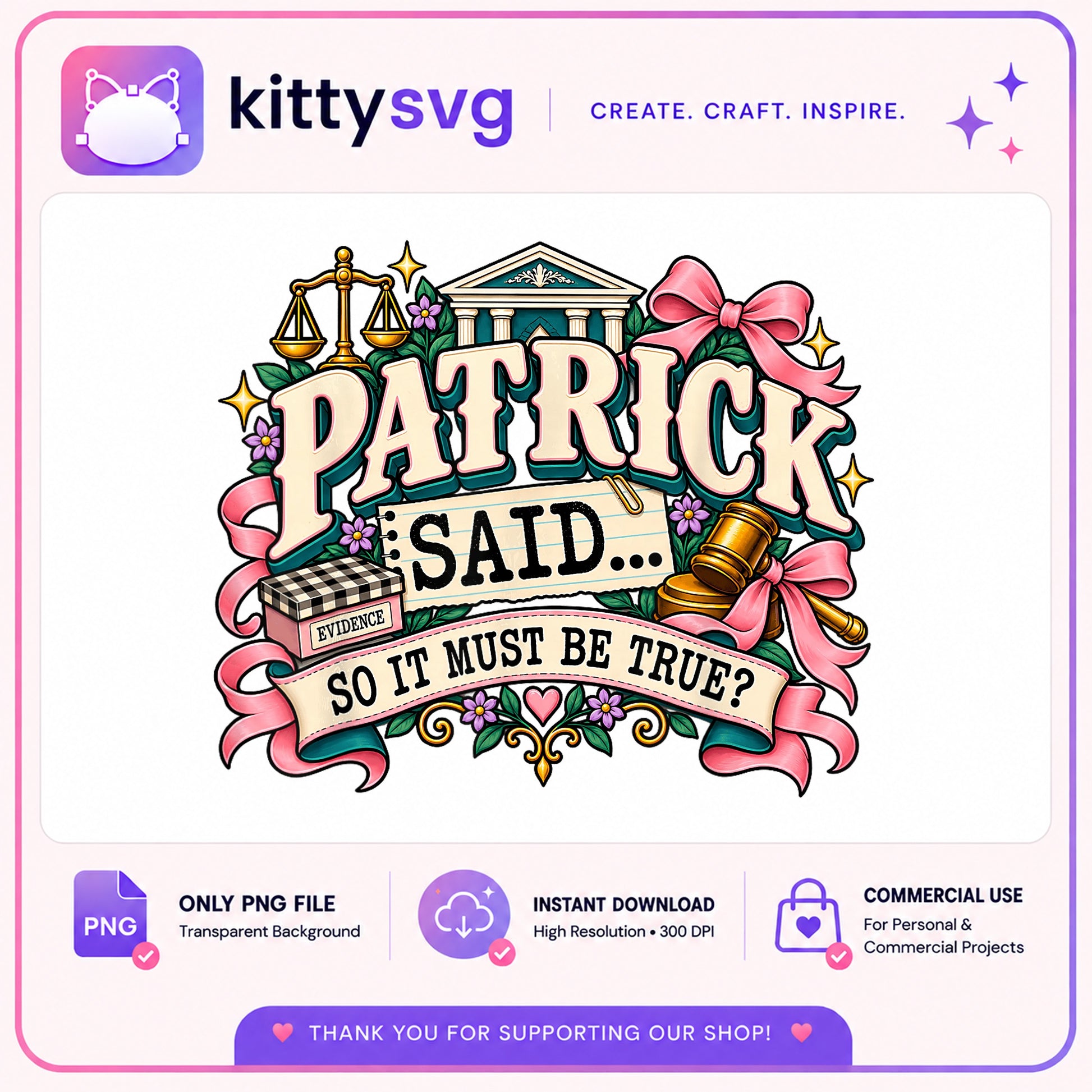 Patrick Said So It Must Be True PNG, Lawyer Funny PNG, Court PNG