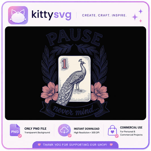 Pause Never Mind Peacock PNG, Funny Vintage Card PNG, Sarcastic Quote PNG