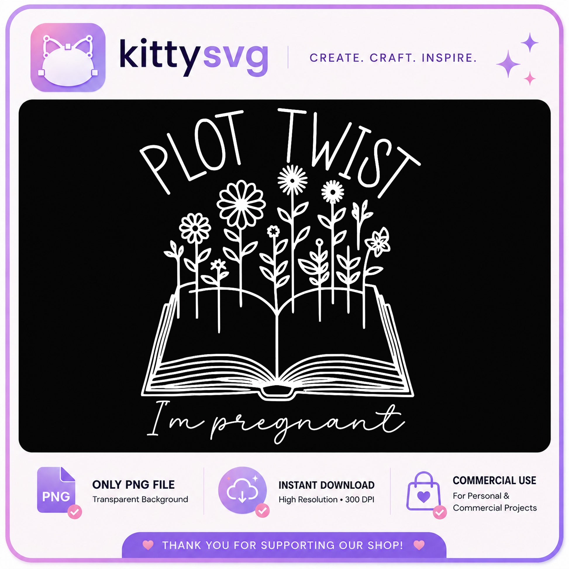 Plot Twist Im Pregnant PNG, Pregnancy Announcement PNG, Book Floral PNG