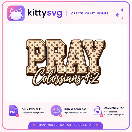Pray Colossians 4:2 PNG, Christian Bible Verse PNG, Faith PNG